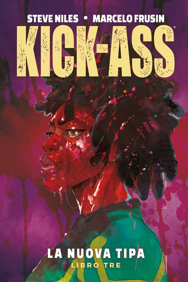 KICK-ASS VOLUME 3 – LA NUOVA TIPA (2018) MILLARWORLD COLLECTION KICK-ASS-VOLUME-3-LA-NUOVA-TIPA-2018-MILLARWORLD-COLLECTION